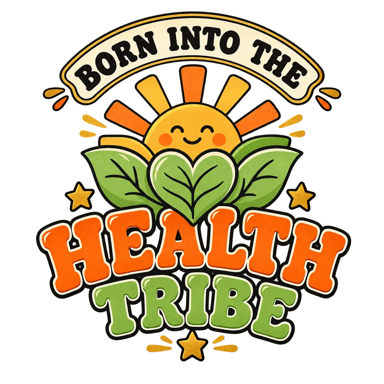 Born Into the Health Tribe Health Tribe merchandise design